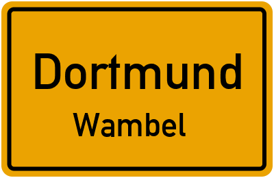 Ortsschild Dortmund Wambel