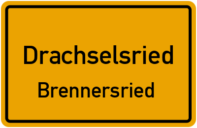 Ortsschild Drachselsried Brennersried