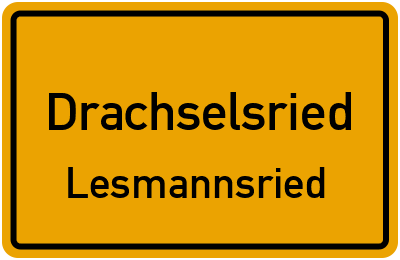 Ortsschild Drachselsried Lesmannsried