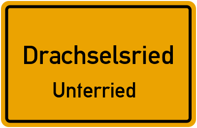 Ortsschild Drachselsried Unterried