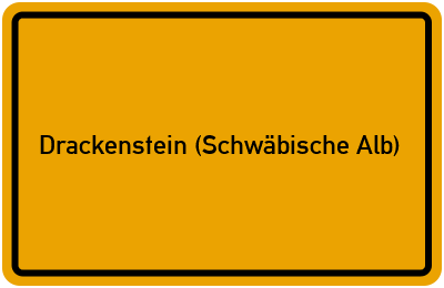 Ortsschild von Gemeinde Drackenstein (Schwäbische Alb) in Baden-Württemberg