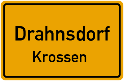 Straßenverzeichnis Drahnsdorf Krossen