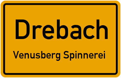 Ortsschild Drebach Venusberg Spinnerei