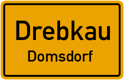 Ortsschild Drebkau Domsdorf