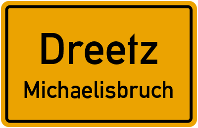 Straßenverzeichnis Dreetz Michaelisbruch