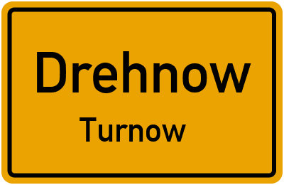 Straßenverzeichnis Drehnow Turnow