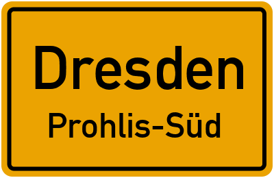Ortsschild Dresden Prohlis-Süd