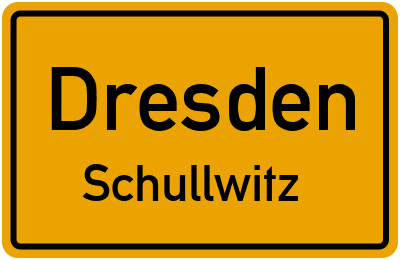 Ortsschild Dresden Schullwitz
