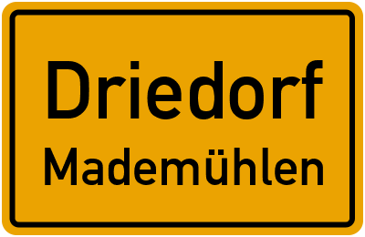 Ortsschild Driedorf Mademühlen
