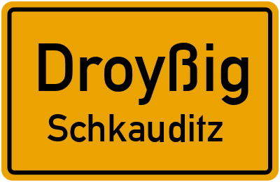 Straßenverzeichnis Droyßig Schkauditz