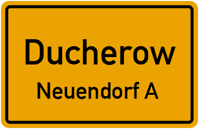 Straßenverzeichnis Ducherow Neuendorf A