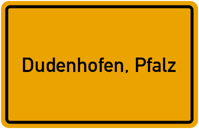 Ortsschild von Gemeinde Dudenhofen, Pfalz in Rheinland-Pfalz