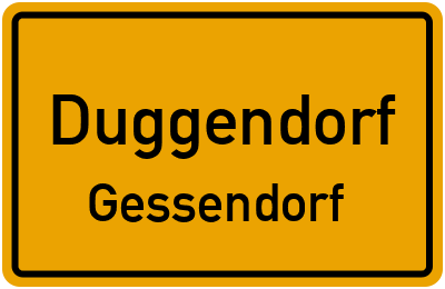 Ortsschild Duggendorf Gessendorf