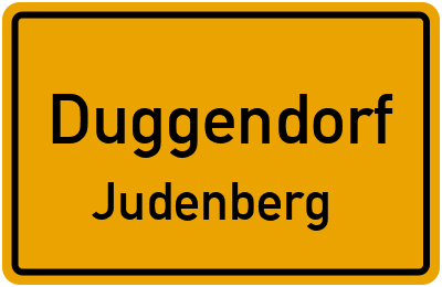 Ortsschild Duggendorf Judenberg