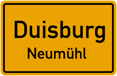 Ortsschild Duisburg Neumühl