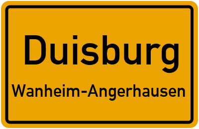 Ortsschild Duisburg Wanheim-Angerhausen