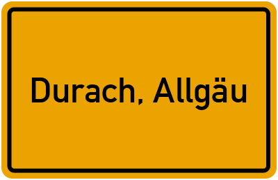 Ortsschild von Gemeinde Durach, Allgäu in Bayern