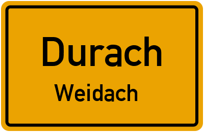 Ortsschild Durach Weidach
