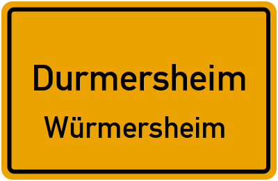 Ortsschild Durmersheim Würmersheim