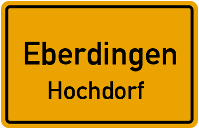 Ortsschild Eberdingen Hochdorf