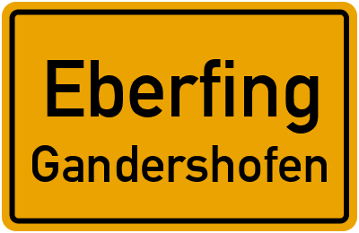 Ortsschild Eberfing Gandershofen