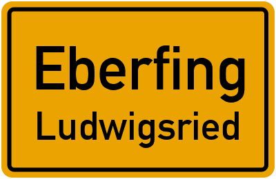 Ortsschild Eberfing Ludwigsried