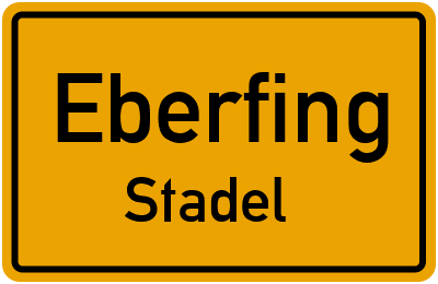 Ortsschild Eberfing Stadel