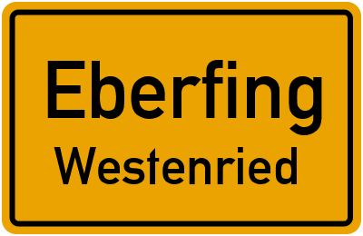 Ortsschild Eberfing Westenried