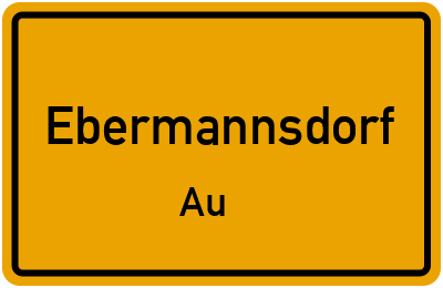 Ortsschild Ebermannsdorf Au