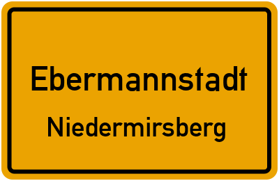 Ortsschild Ebermannstadt Niedermirsberg