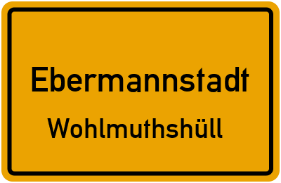 Ortsschild Ebermannstadt Wohlmuthshüll