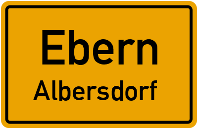 Ortsschild Ebern Albersdorf