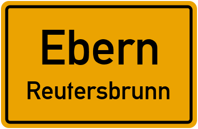 Ortsschild Ebern Reutersbrunn