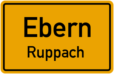 Ortsschild Ebern Ruppach