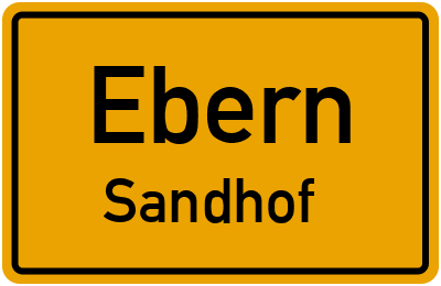 Ortsschild Ebern Sandhof
