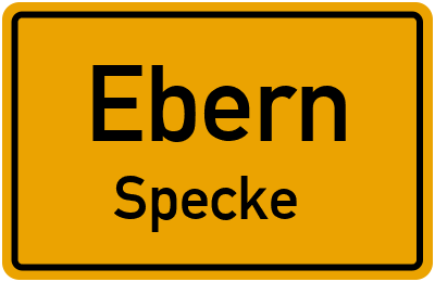 Ortsschild Ebern Specke