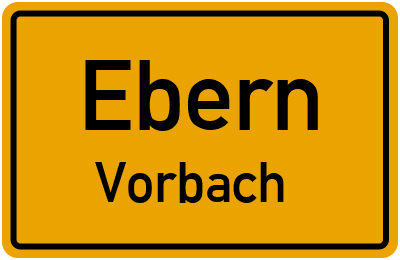 Ortsschild Ebern Vorbach