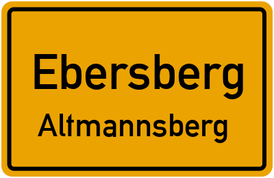 Ortsschild Ebersberg Altmannsberg