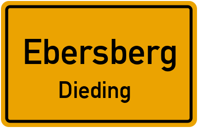 Ortsschild Ebersberg Dieding