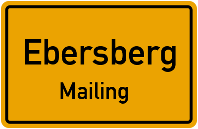 Ortsschild Ebersberg Mailing