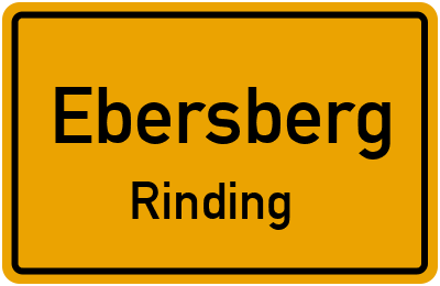 Ortsschild Ebersberg Rinding