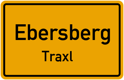 Ortsschild Ebersberg Traxl