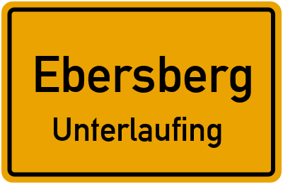 Ortsschild Ebersberg Unterlaufing