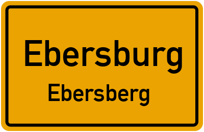 Ortsschild Ebersburg Ebersberg