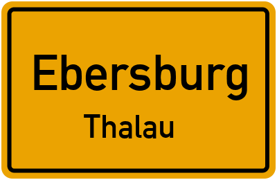 Ortsschild Ebersburg Thalau