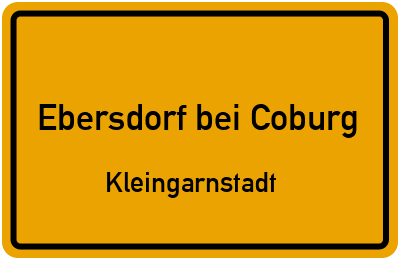Ortsschild Ebersdorf bei Coburg Kleingarnstadt