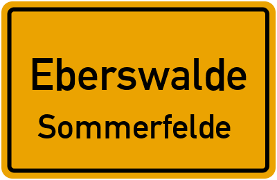 Ortsschild Eberswalde Sommerfelde