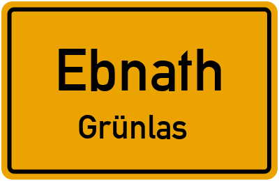 Ortsschild Ebnath Grünlas