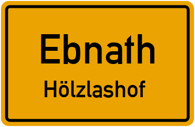Ortsschild Ebnath Hölzlashof