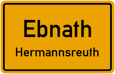 Ortsschild Ebnath Hermannsreuth